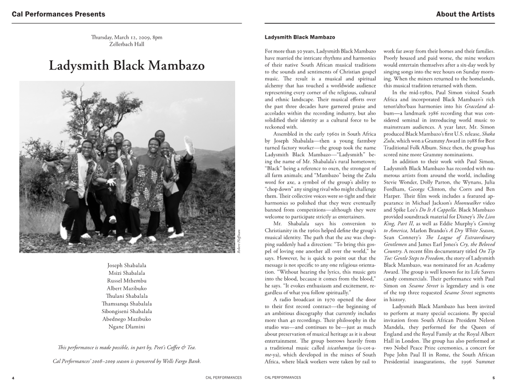 Ladysmith Black Mambazo Zellerbach Hall for More Than 30 Years, Ladysmith Black Mambazo Work Far Away from Their Homes and Their Families
