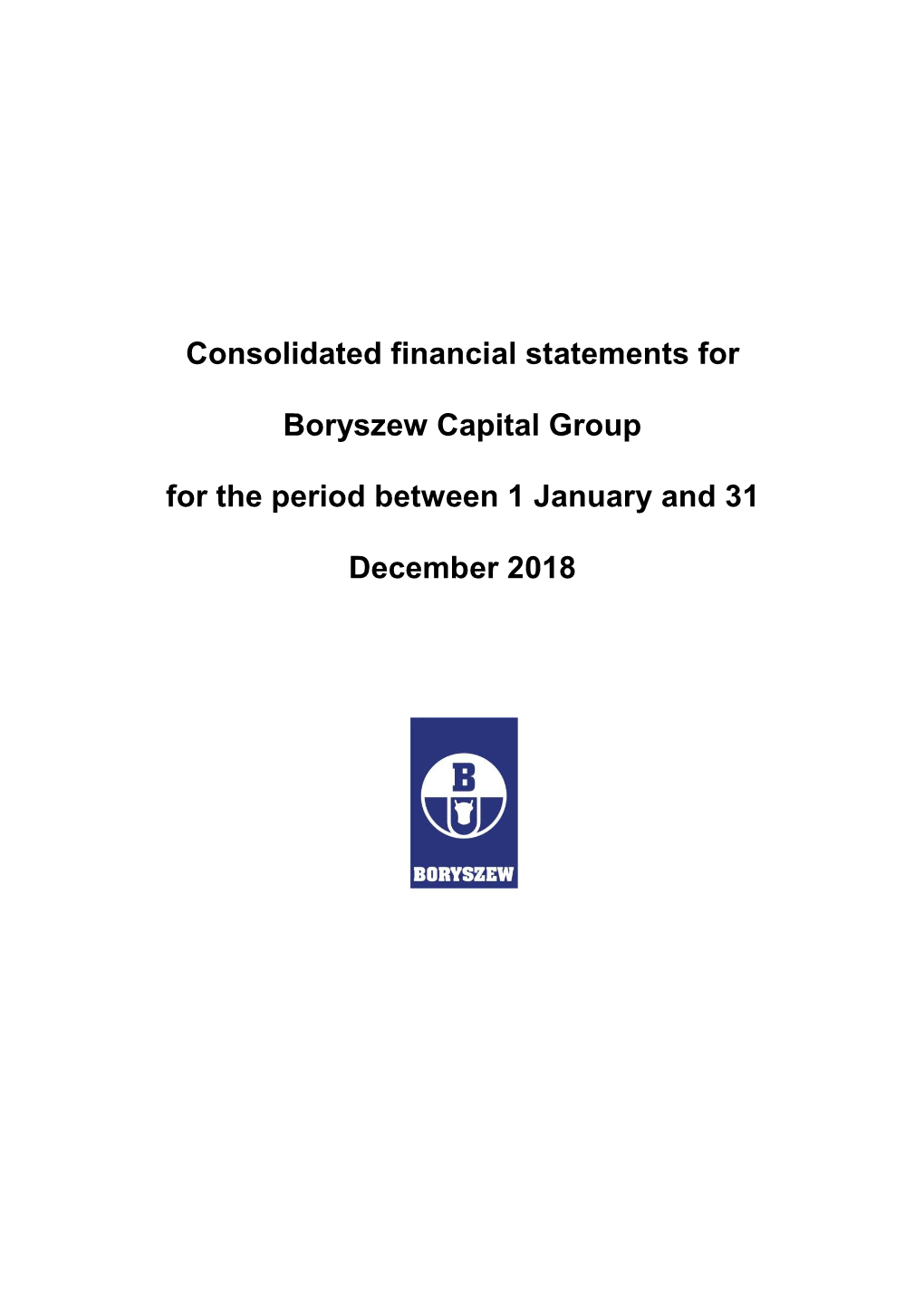 Consolidated Financial Statements for Boryszew Capital Group for The