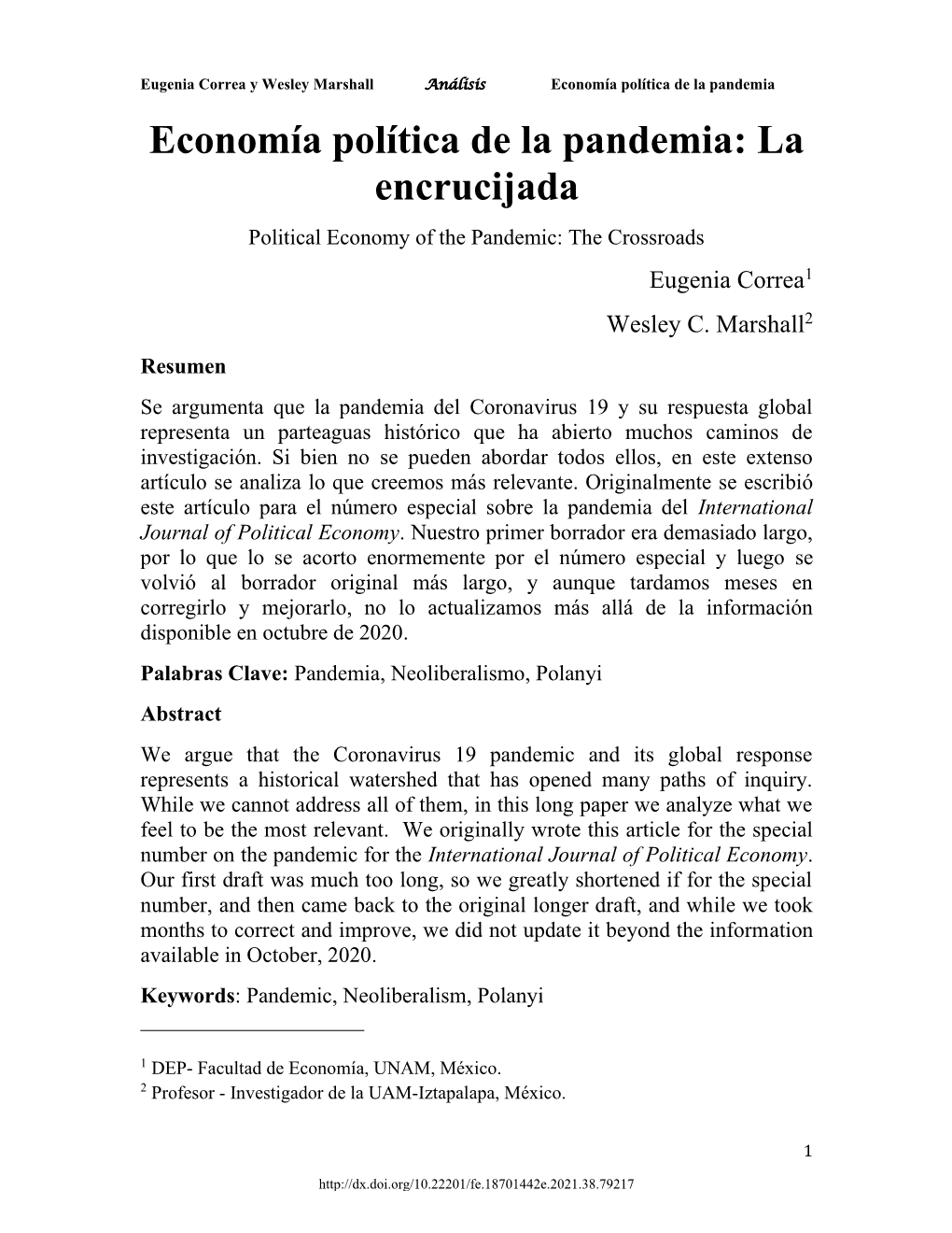 Economía Política De La Pandemia: La Encrucijada Political Economy of the Pandemic: the Crossroads Eugenia Correa1 Wesley C