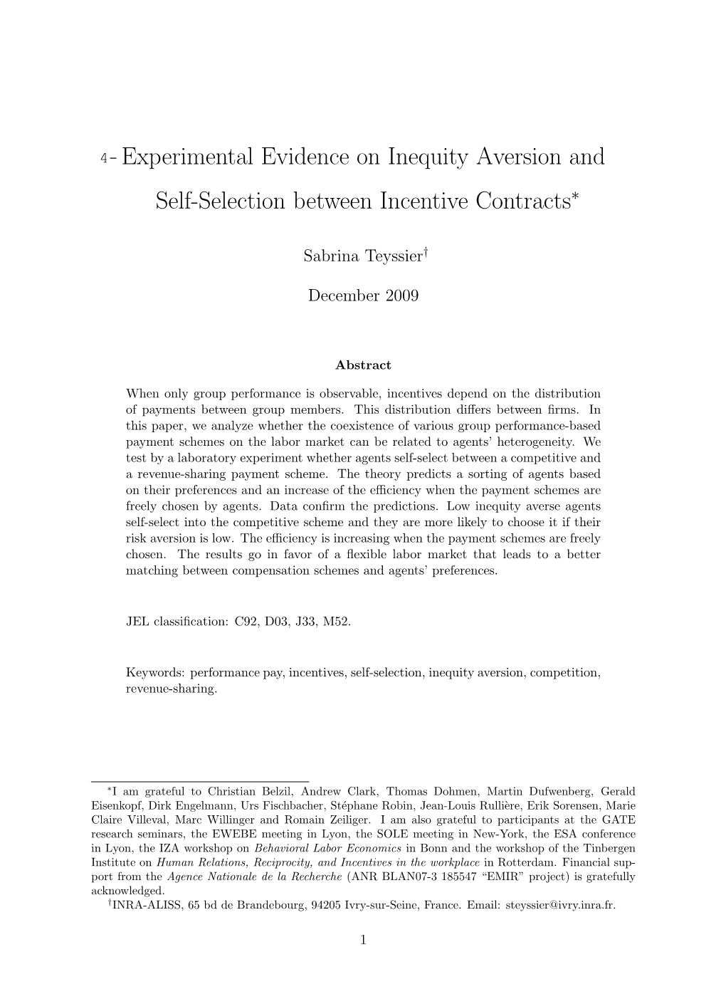 Experimental Evidence on Inequity Aversion and Self-Selection Between Incentive Contracts∗