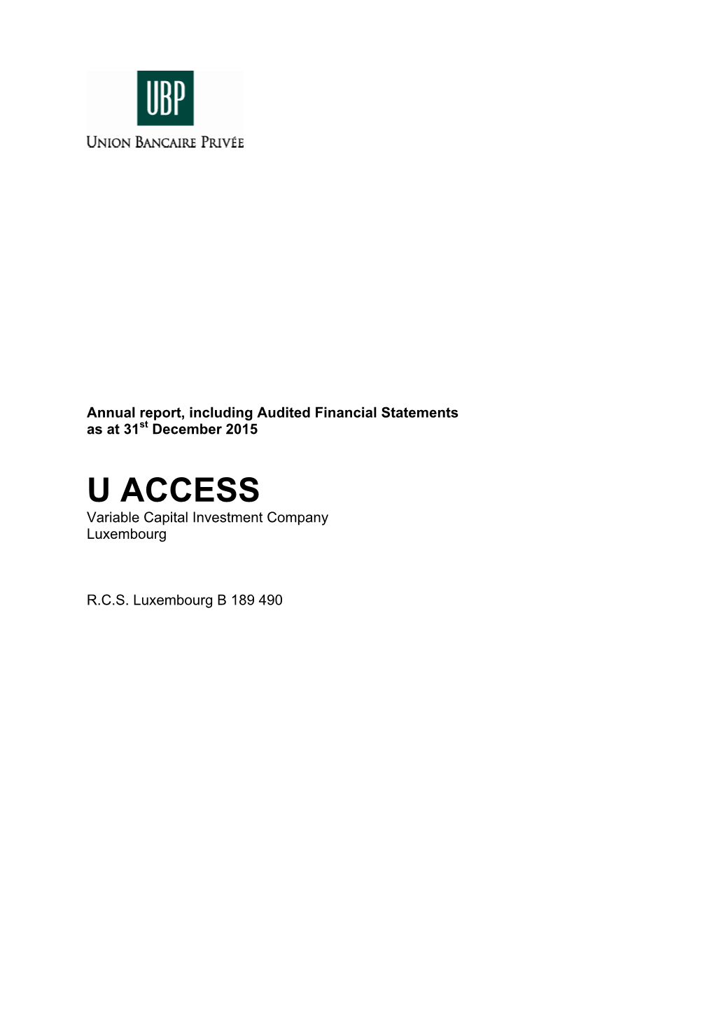 U ACCESS Variable Capital Investment Company Luxembourg