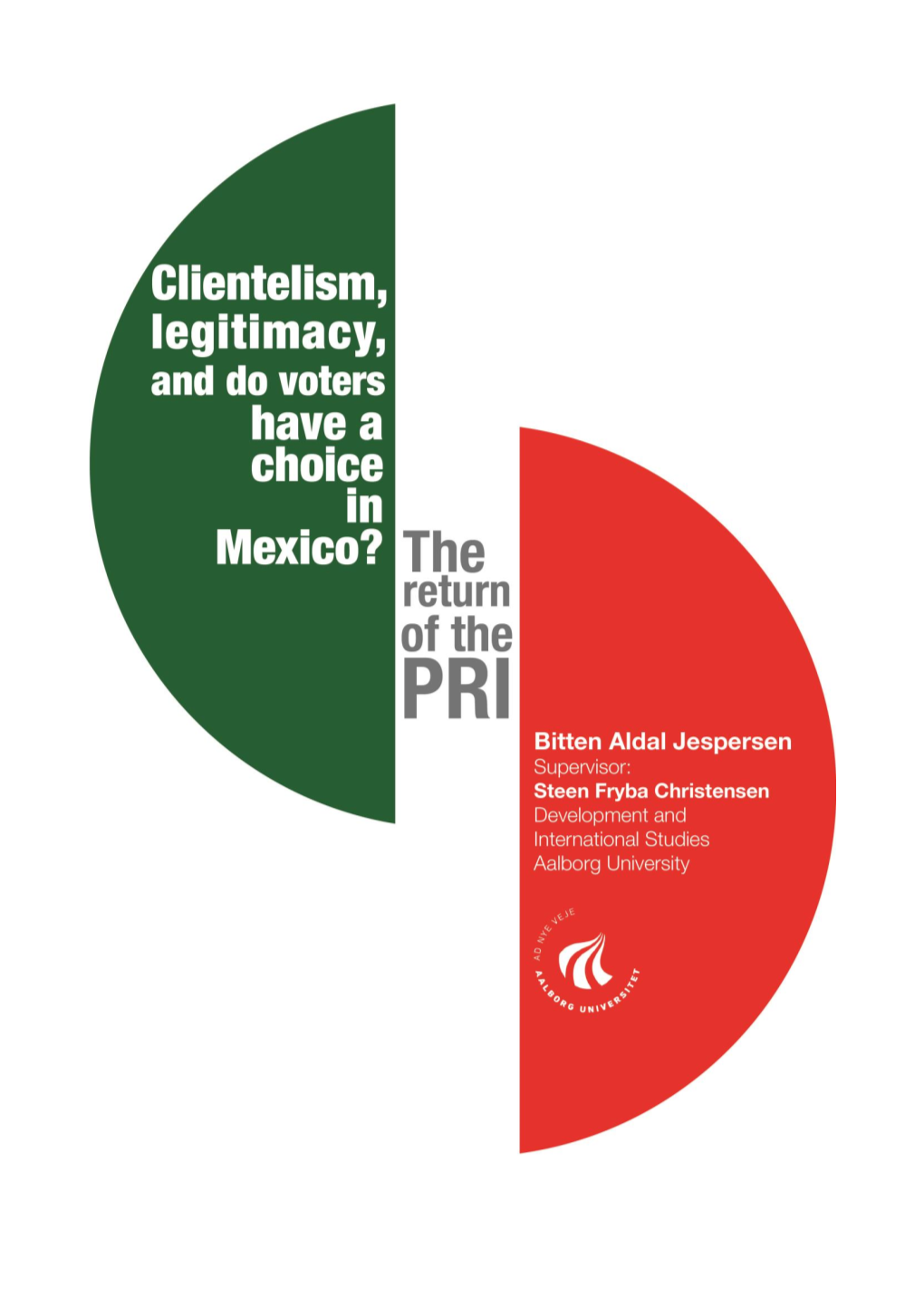 Clientelism, Legitimacy, and Do Voters Have a Choice in Mexico?