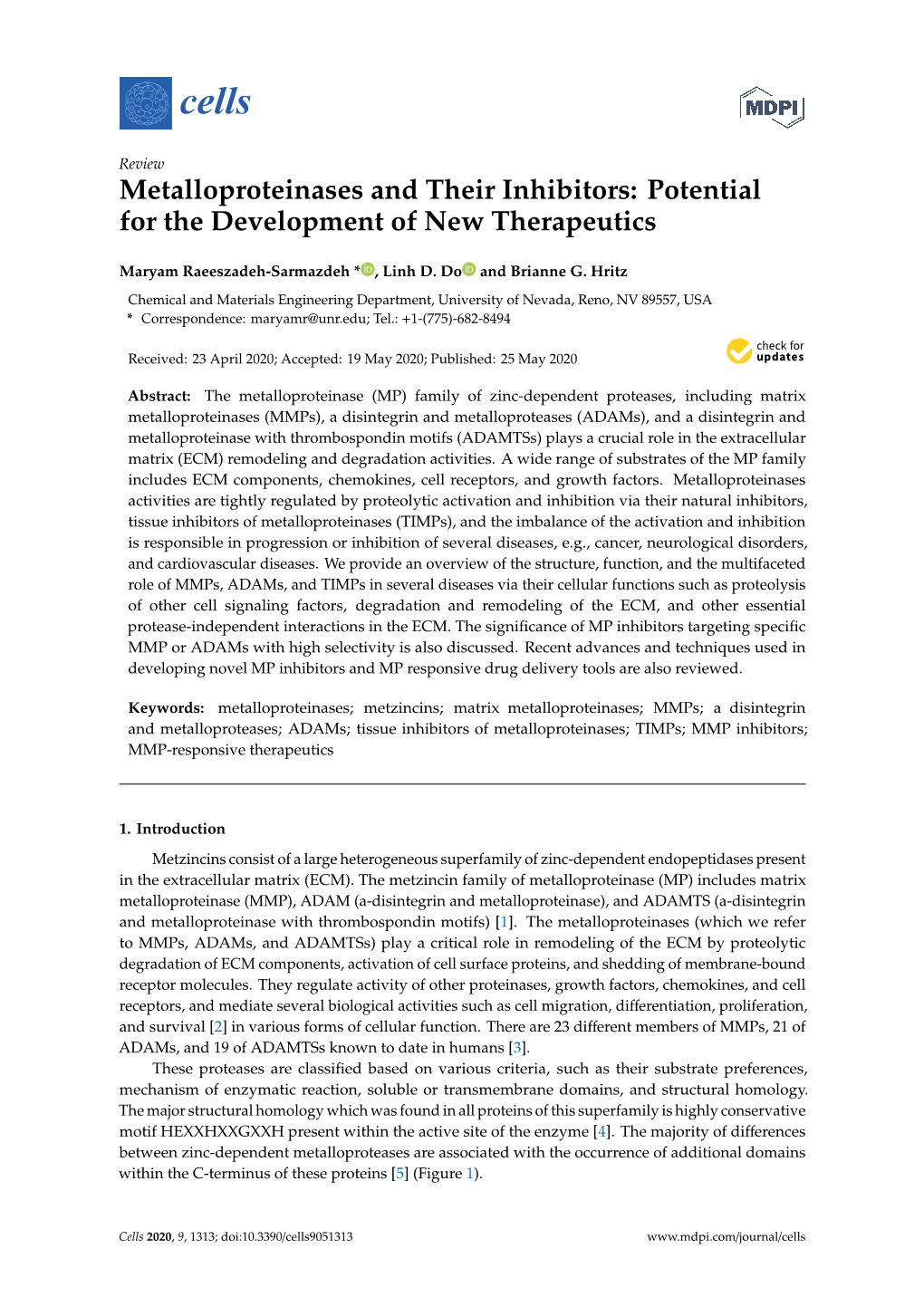 Metalloproteinases and Their Inhibitors: Potential for the Development of New Therapeutics