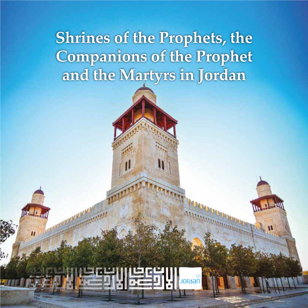 Shrines of the Prophets, the Companions of the Prophet and the Martyrs in Jordan Content