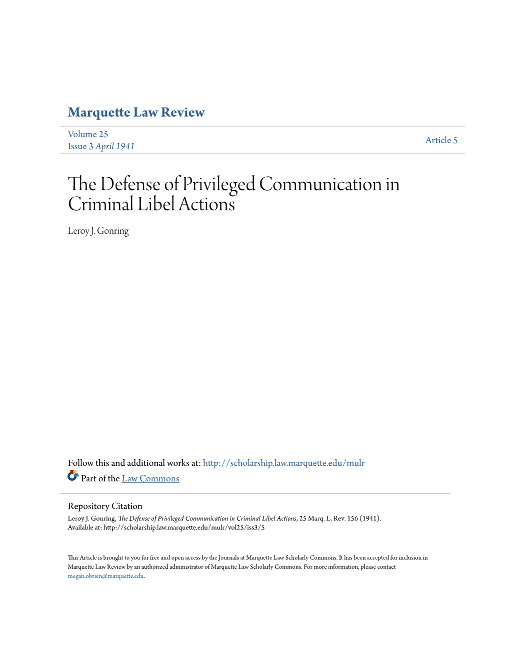 The Defense of Privileged Communication in Criminal Libel Actions, 25 Marq