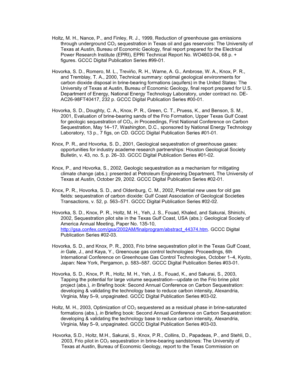 Holtz, M. H., Nance, P., and Finley, R. J., 1999, Reduction of Greenhouse Gas Emissions