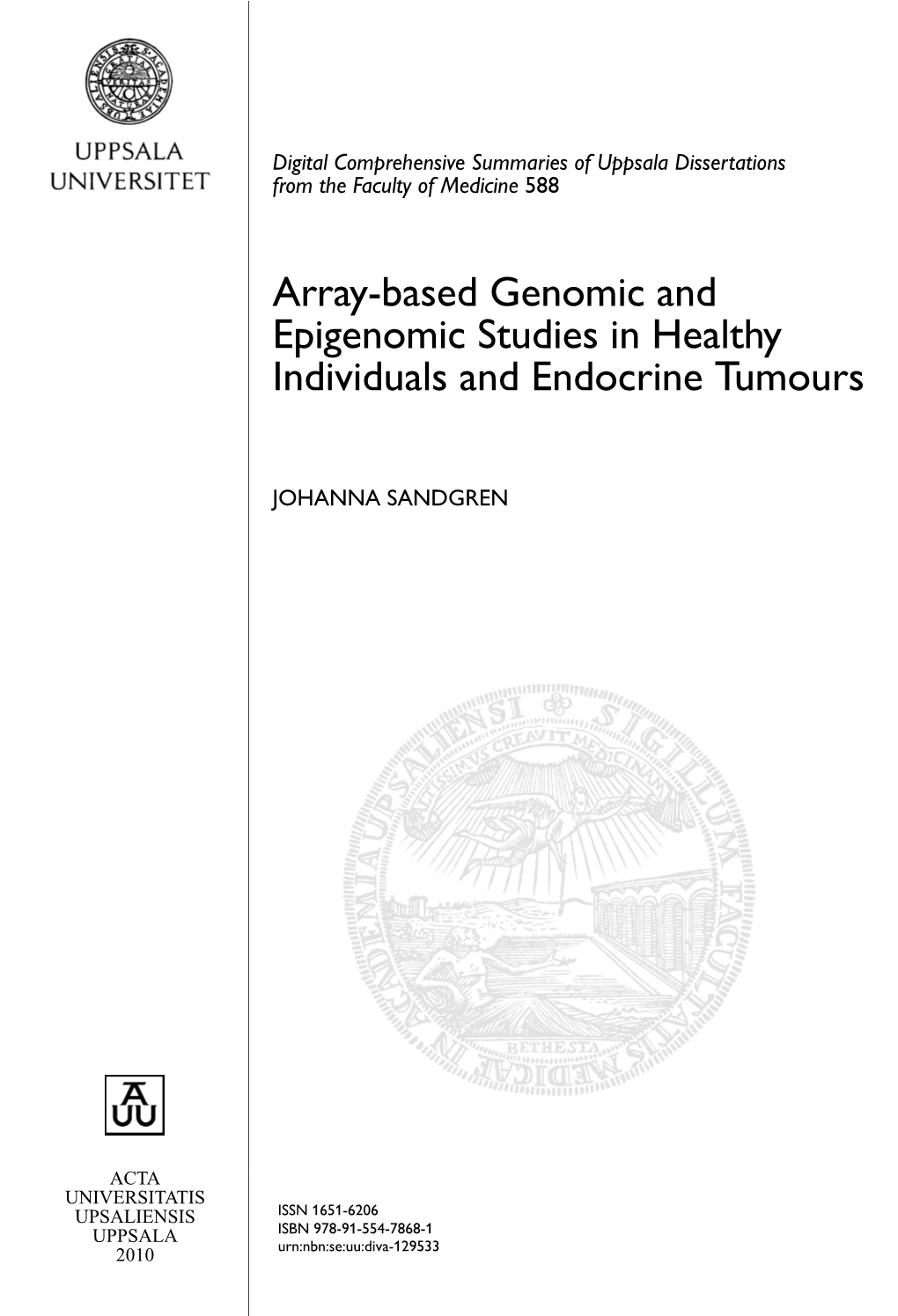 Array-Based Genomic and Epigenomic Studies in Healthy