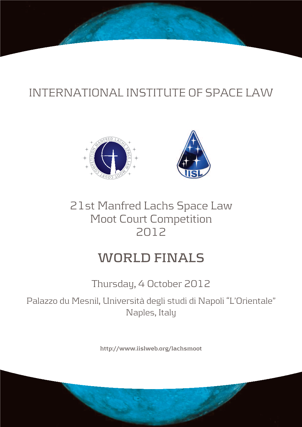 21St Manfred Lachs Space Law Moot Court Competition 2012