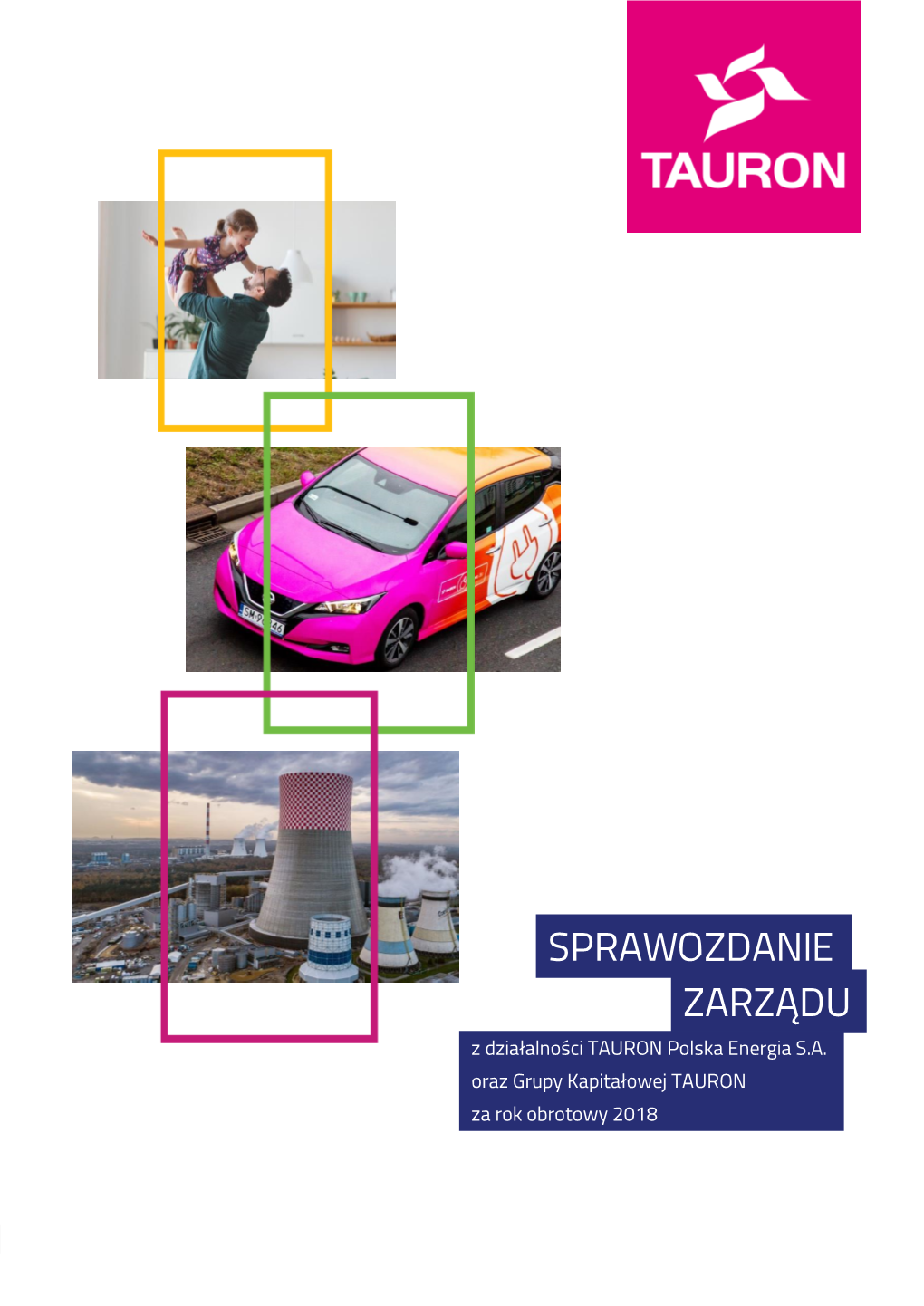 Sprawozdanie Zarządu Z Działalności TAURON Polska Energia S.A
