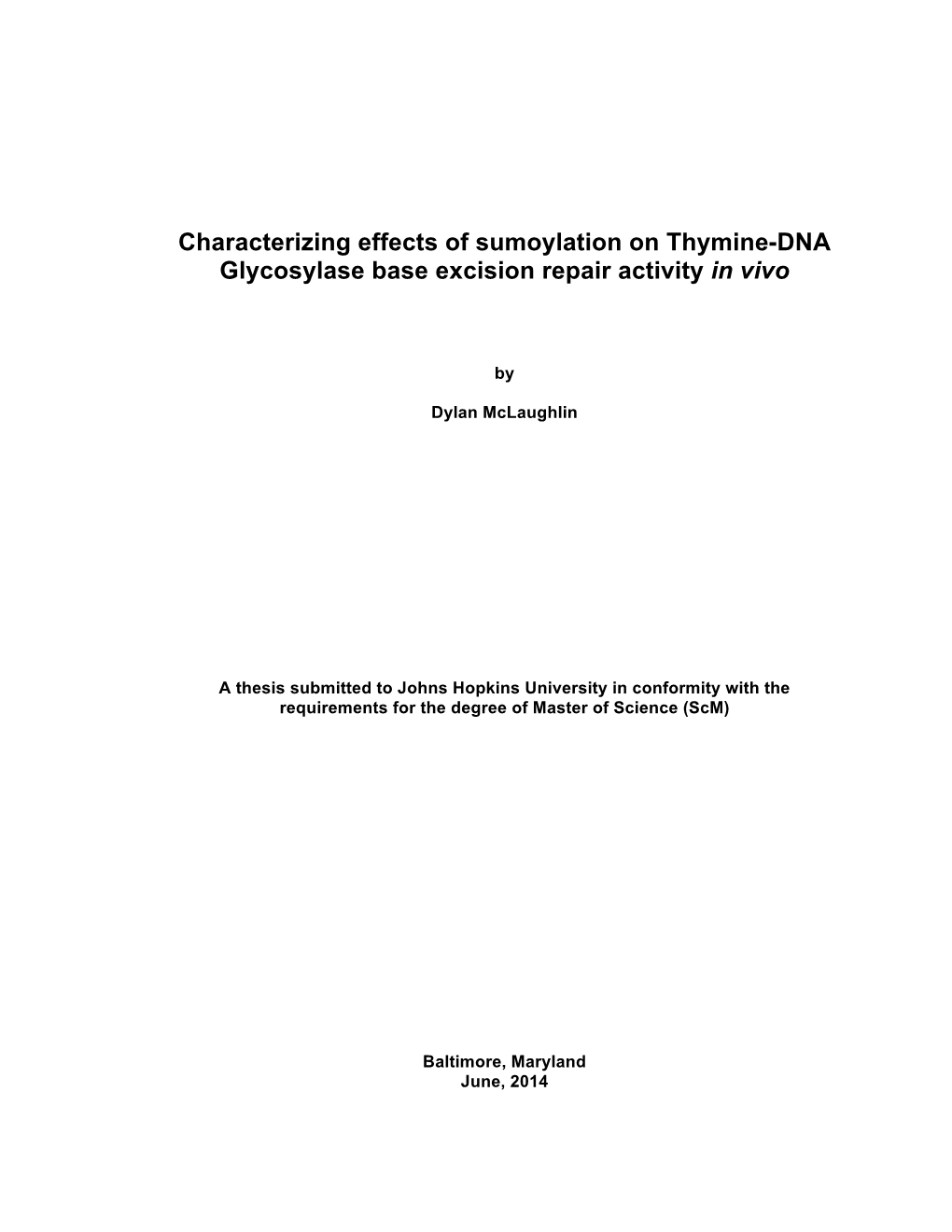 Characterizing Effects of Sumoylation on Thymine-DNA Glycosylase Base Excision Repair Activity in Vivo