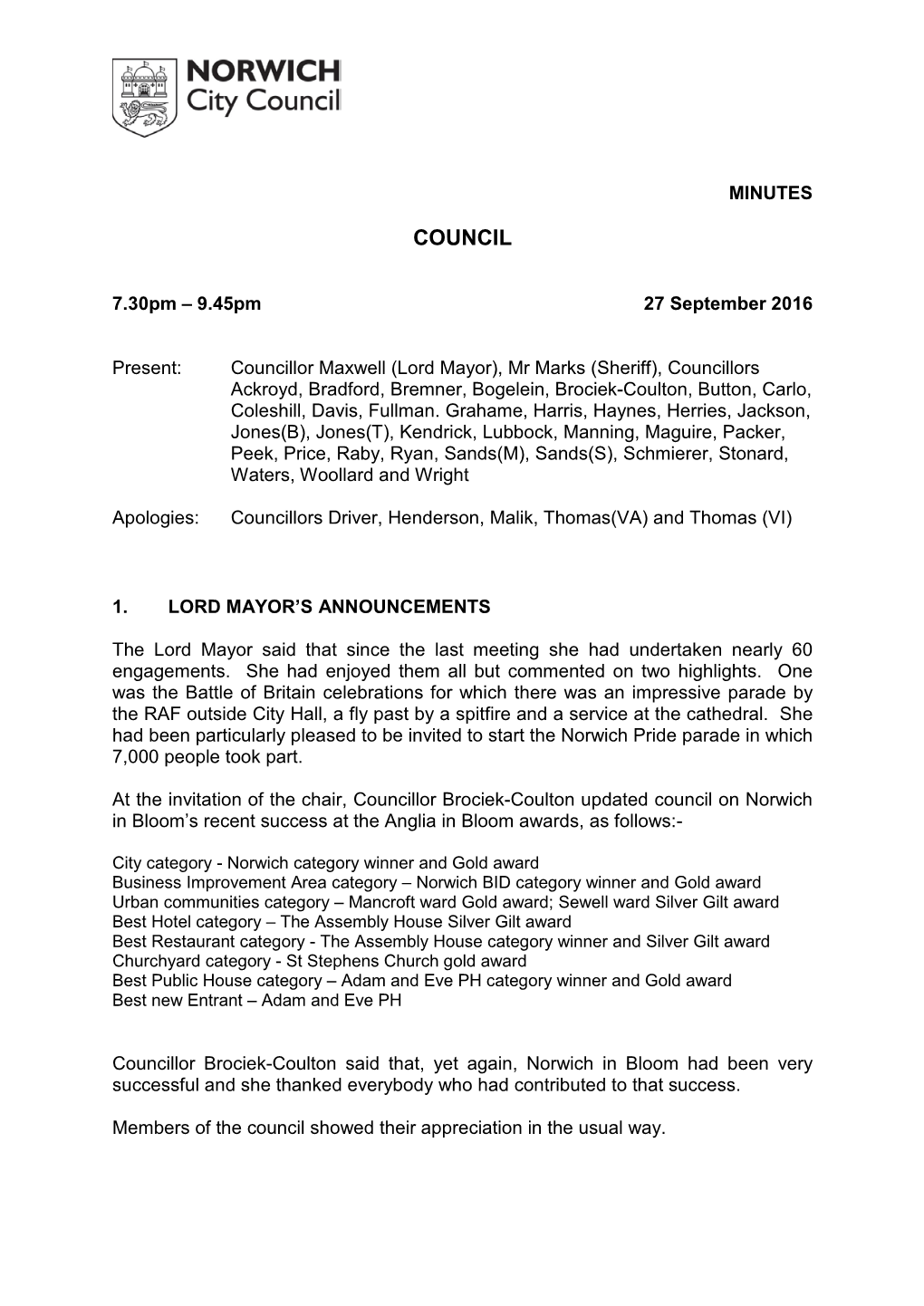 Norwich City Council Has a Commitment to “A Healthy City with Good Housing” and “Access to Affordable Decent Homes” in Its Corporate Plan