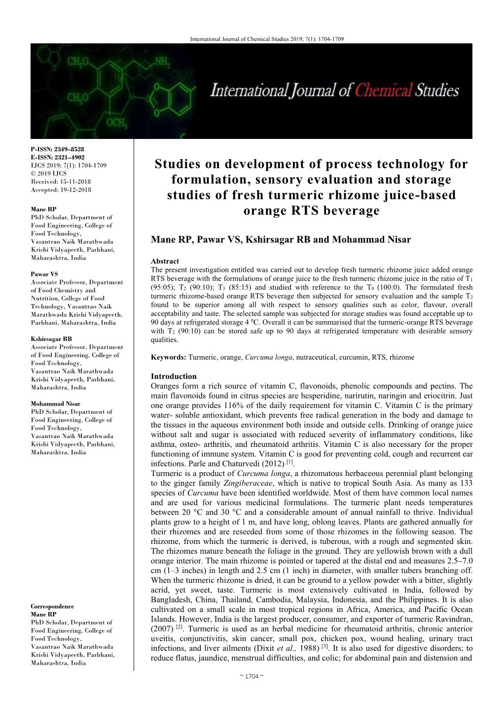 Studies on Development of Process Technology for Formulation, Sensory Evaluation and Storage Studies of Fresh Turmeric Rhizome J