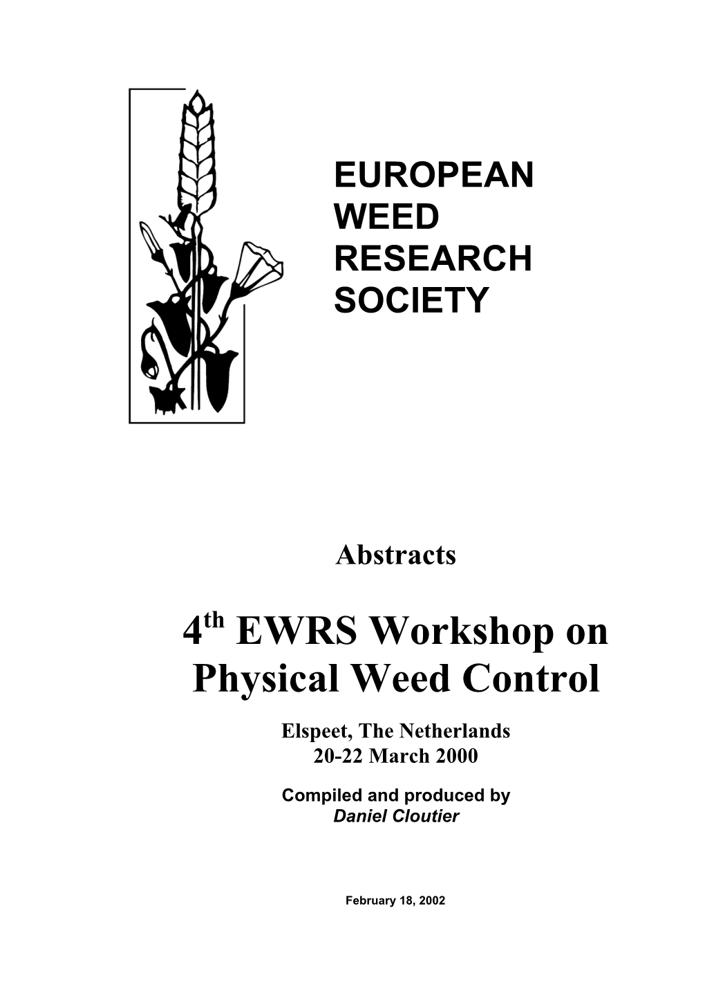 4Th EWRS Workshop on Physical Weed Control Elspeet, the Netherlands 20-22 March 2000