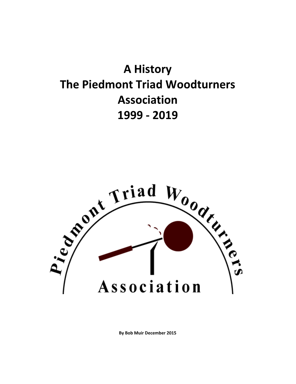History of Piedmont Triad Woodturners