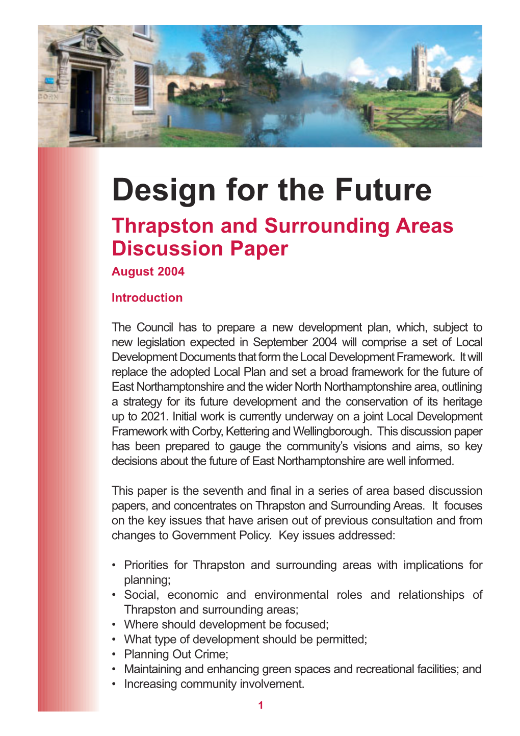 Design for the Future Thrapston and Surrounding Areas Discussion Paper August 2004