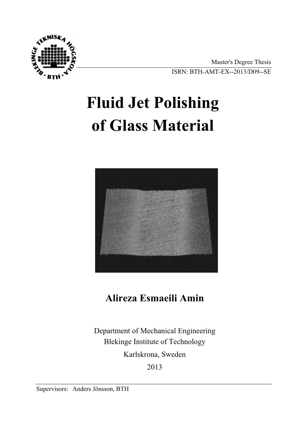 Fluid Jet Polishing of Glass Material