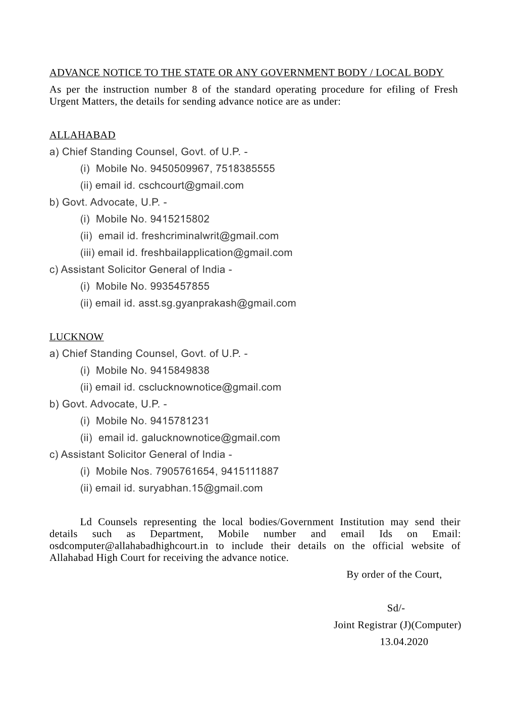 ADVANCE NOTICE to the STATE OR ANY GOVERNMENT BODY / LOCAL BODY As Per the Instruction Number 8 of the Standard Operating Proced