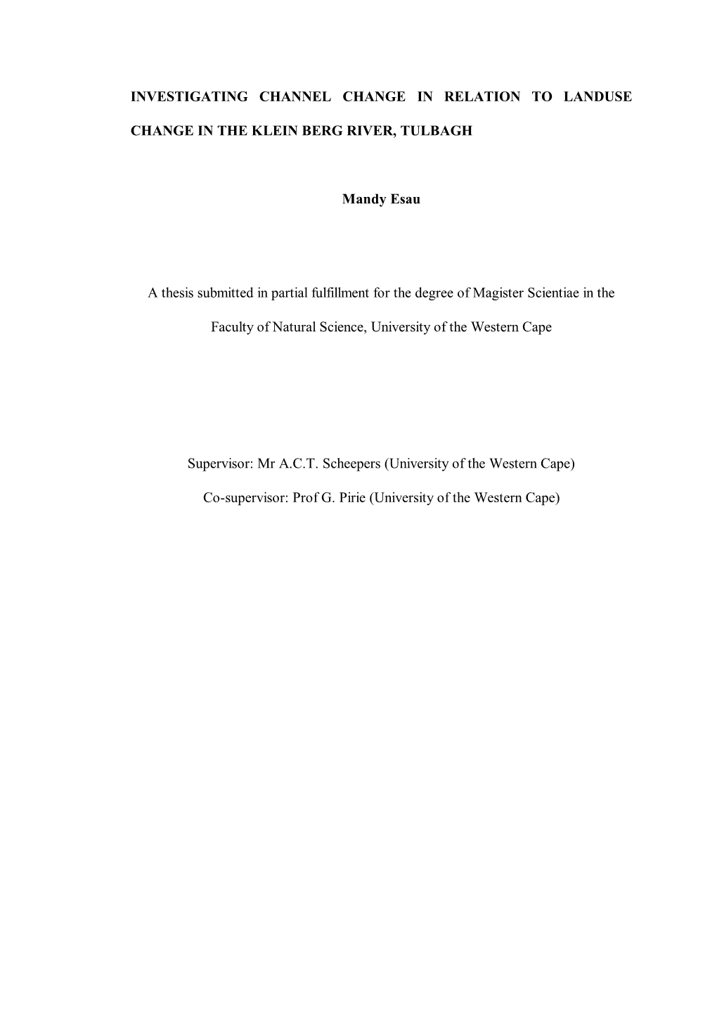 Investigating Channel Change in Relation to Landuse