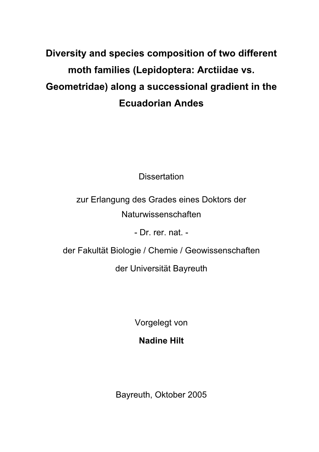 Diversity and Species Composition of Two Different Moth Families (Lepidoptera: Arctiidae Vs