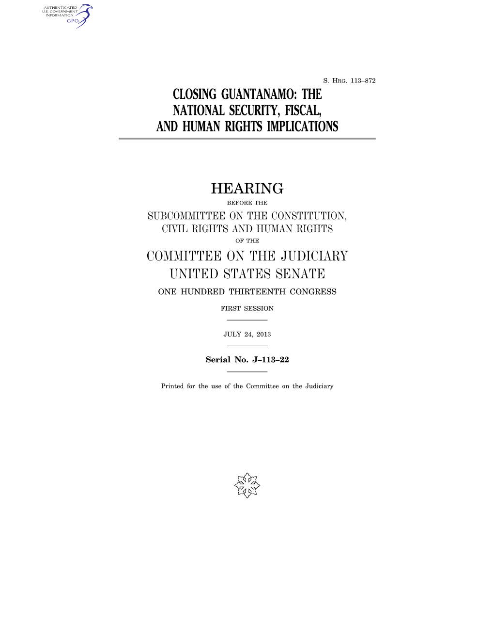 Closing Guantanamo: the National Security, Fiscal, and Human Rights Implications