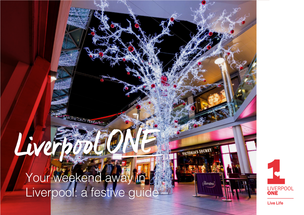 Your Weekend Away in Liverpool: a Festive Guide