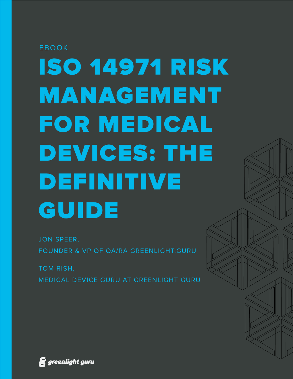 Iso 14971 Risk Management for Medical Devices: the Definitive Guide