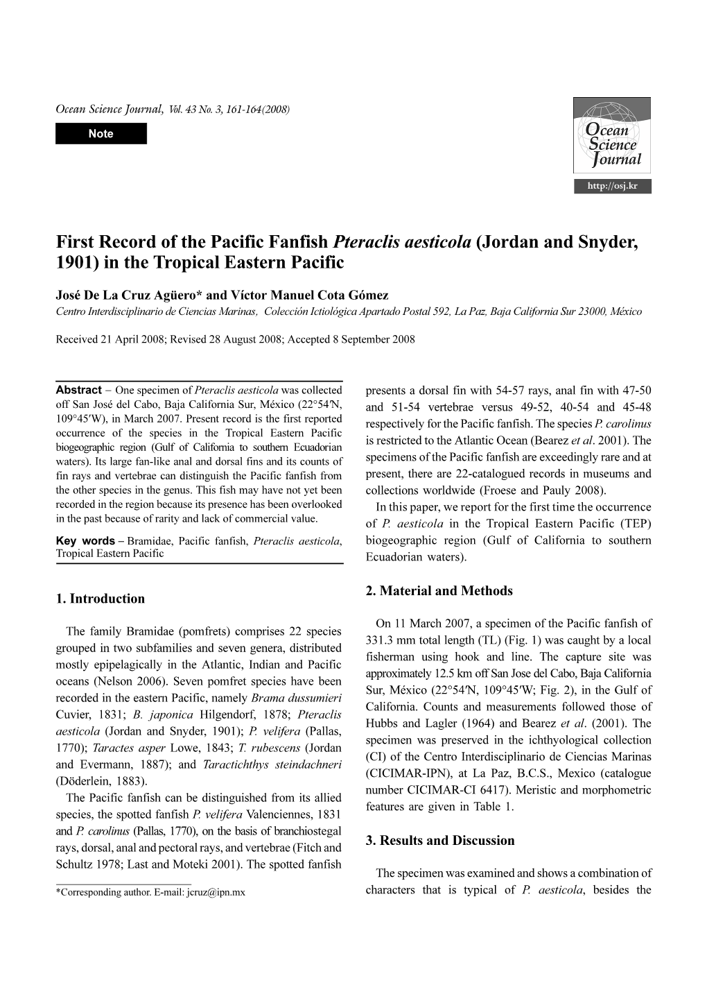 First Record of the Pacific Fanfish Pteraclis Aesticola (Jordan and Snyder, 1901) in the Tropical Eastern Pacific