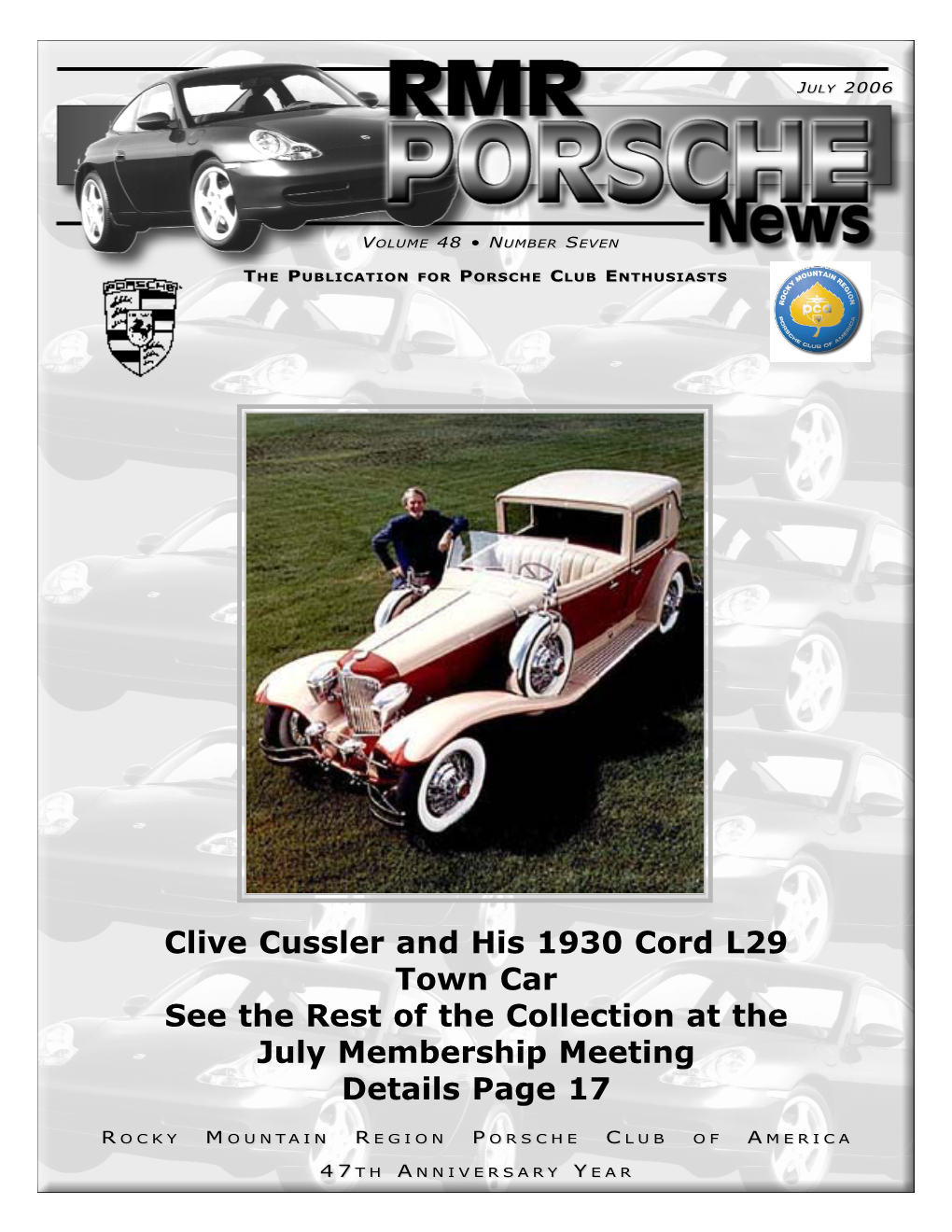 Clive Cussler and His 1930 Cord L29 Town Car See the Rest of the Collection at the July Membership Meeting Details Page 17