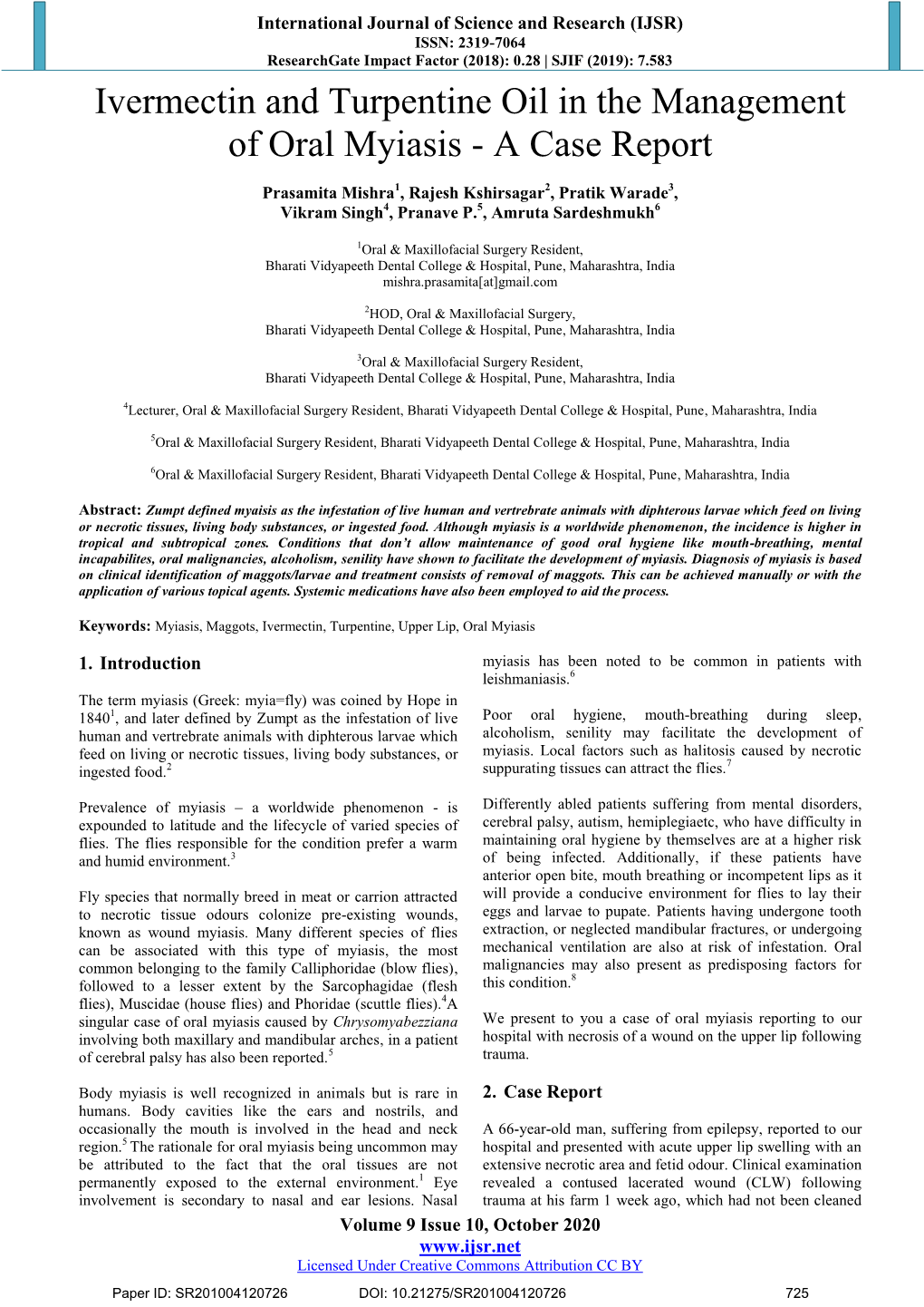 Ivermectin and Turpentine Oil in the Management of Oral Myiasis - a Case Report