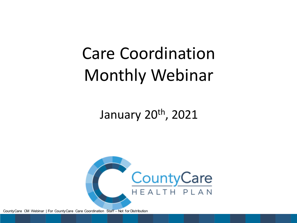 Care Coordination Monthly Webinar