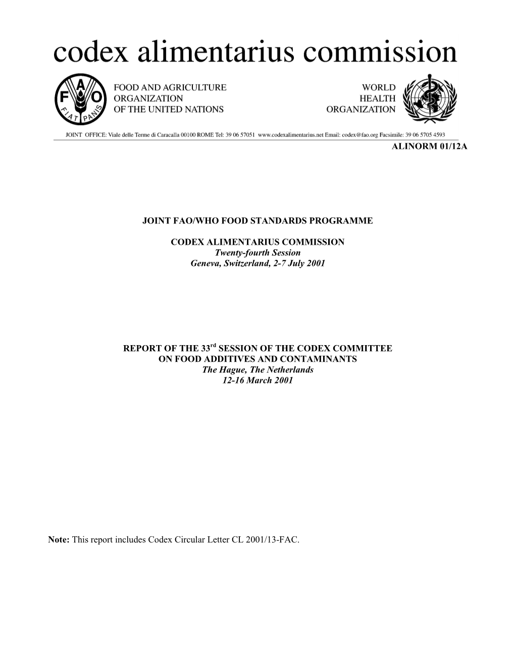 ALINORM 01/12A JOINT FAO/WHO FOOD STANDARDS PROGRAMME CODEX ALIMENTARIUS COMMISSION Twenty-Fourth Session Geneva, Switzerland, 2