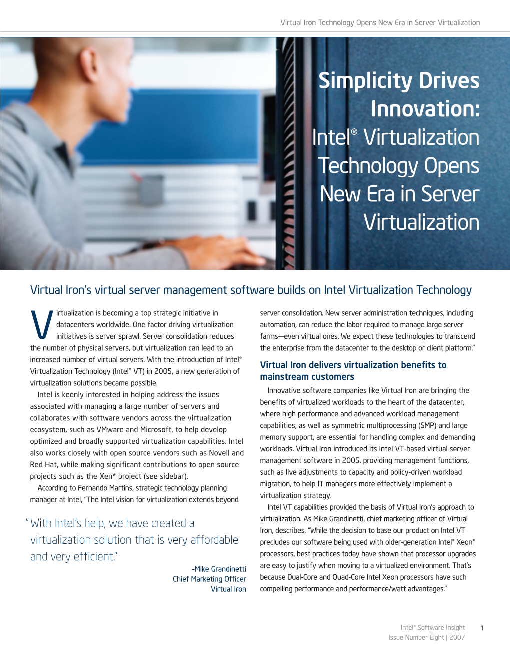 Simplicity Drives Innovation: Intel® Virtualization Technology Opens New Era in Server Virtualization