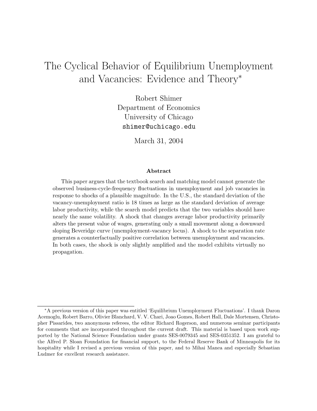 The Cyclical Behavior of Equilibrium Unemployment and Vacancies: Evidence and Theory∗