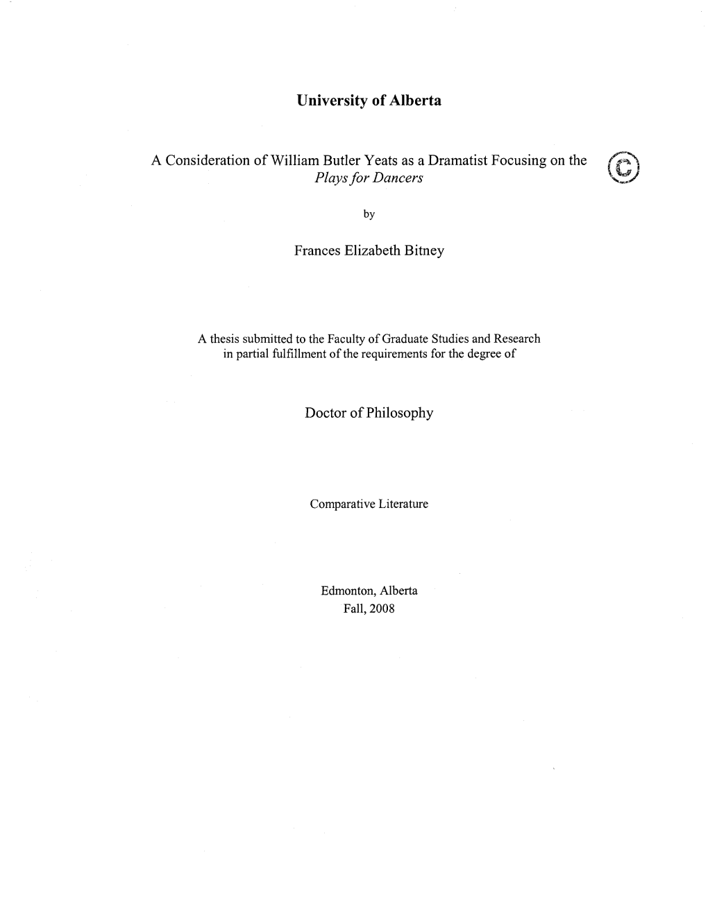 A Consideration of William Butler Yeats As a Dramatist Focusing on the Plays for Dancers