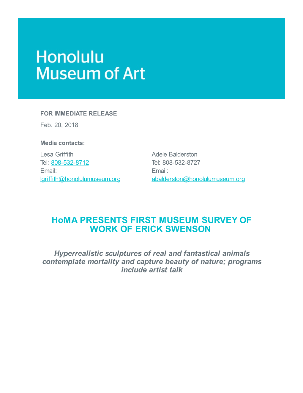 Homa PRESENTS FIRST MUSEUM SURVEY of WORK of ERICK SWENSON