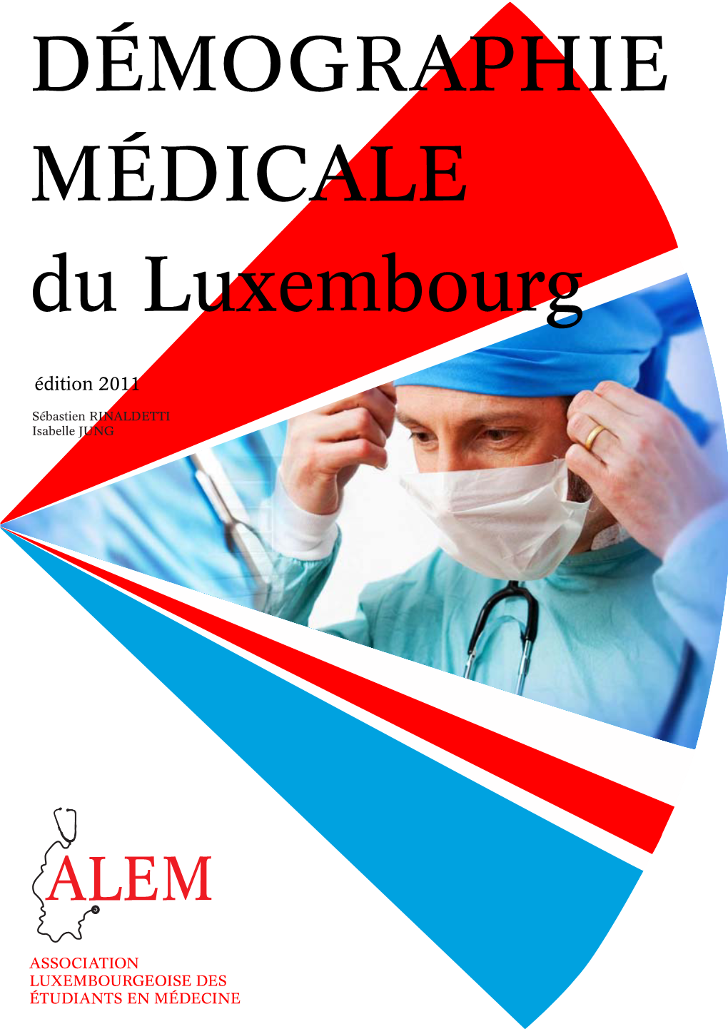 DÉMOGRAPHIE MÉDICALE Du Luxembourg