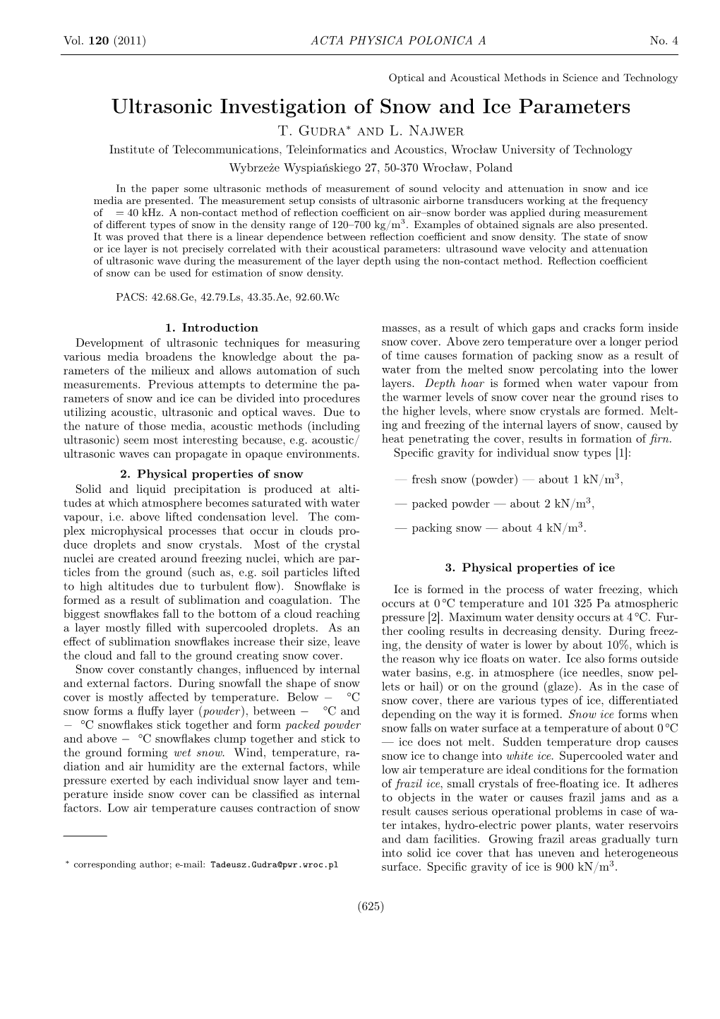 Ultrasonic Investigation of Snow and Ice Parameters T