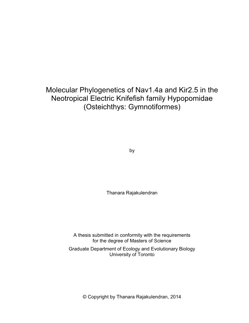 Molecular Phylogenetics of Nav1. 4A and Kir2. 5 in the Neotropical