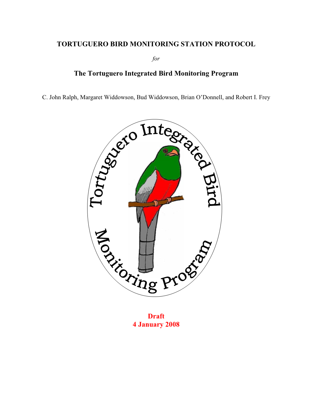 TORTUGUERO BIRD MONITORING STATION PROTOCOL The