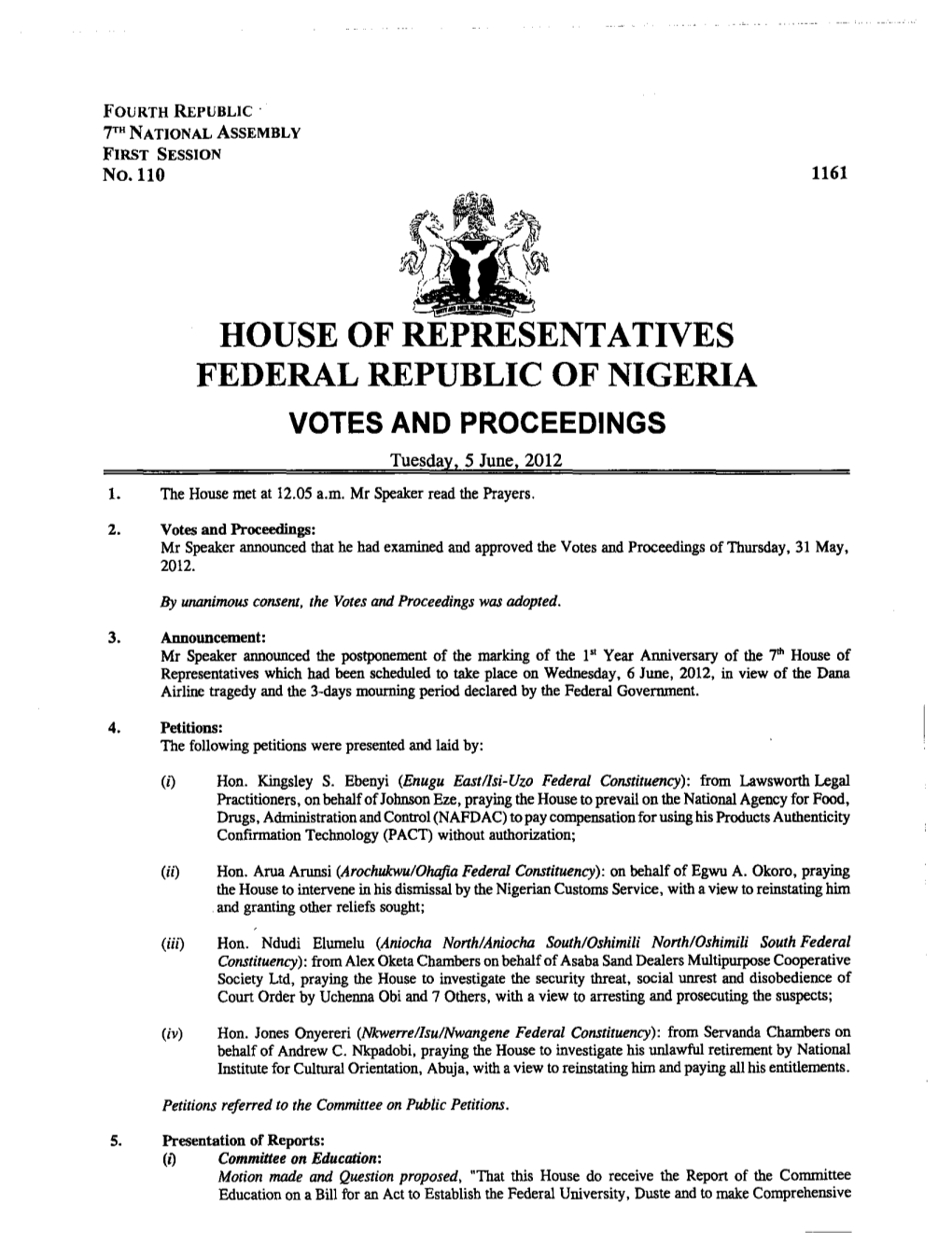 HOUSE of REPRESENTATIVES FEDERAL REPUBLIC of NIGERIA VOTES and PROCEEDINGS Tuesday, 5 June, 2012