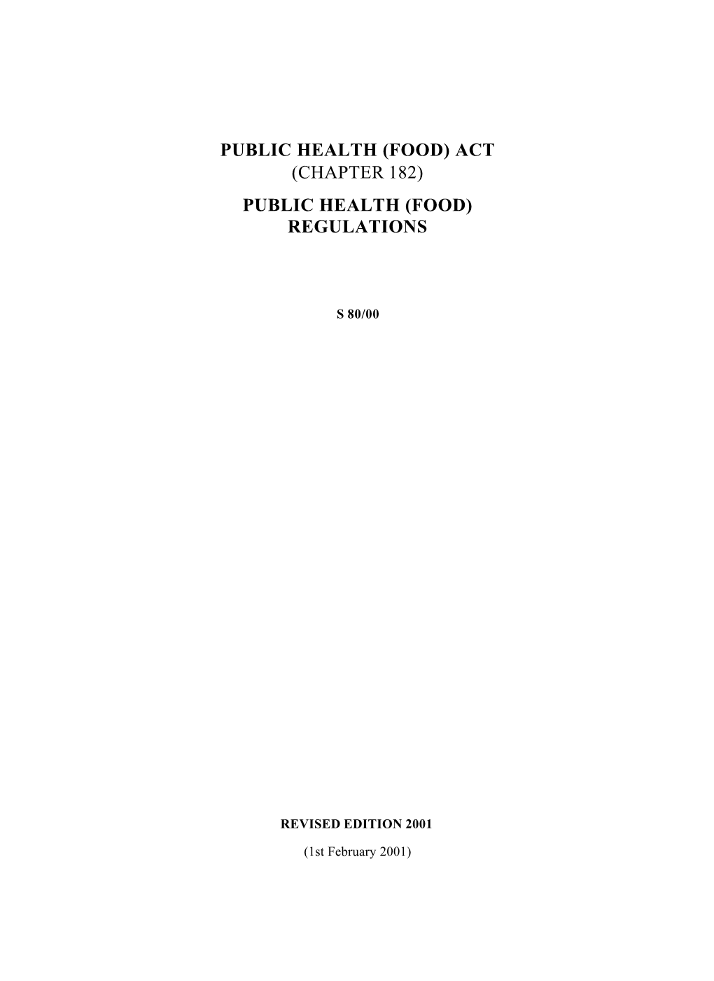 Act (Chapter 182) Public Health (Food) Regulations