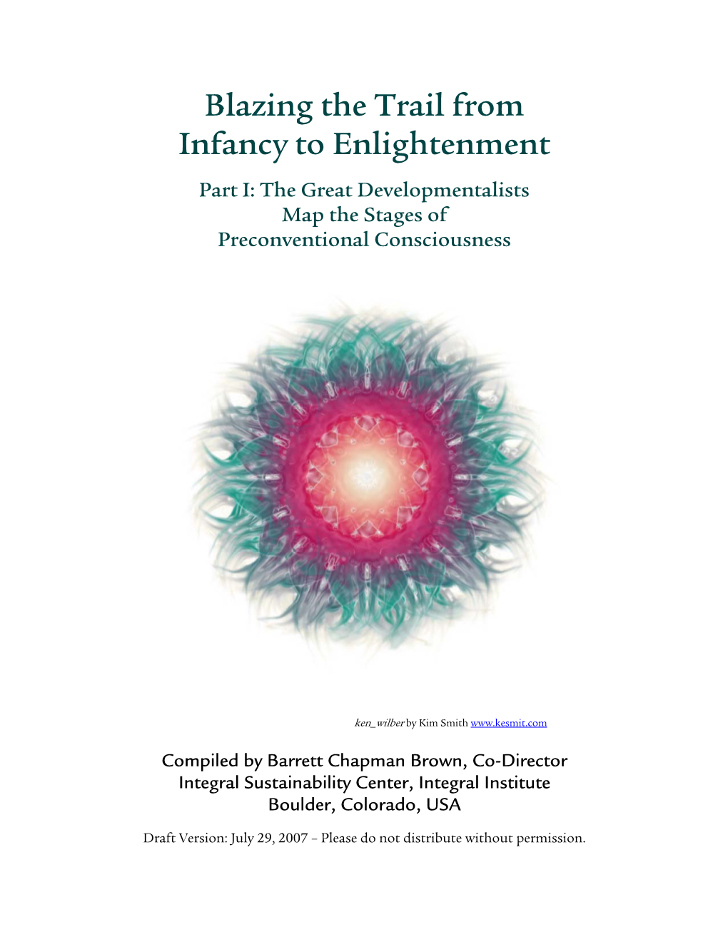 Blazing the Trail from Infancy to Enlightenment Part I: the Great Developmentalists Map the Stages of Preconventional Consciousness