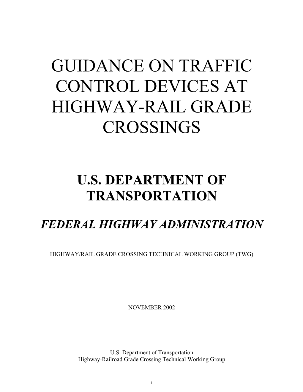 Guidance on Traffic Control Devices at Highway-Rail Grade Crossings