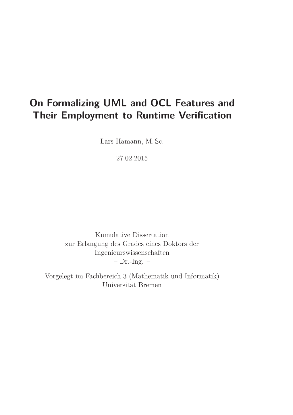 On Formalizing UML and OCL Features and Their Employment to Runtime Veriﬁcation