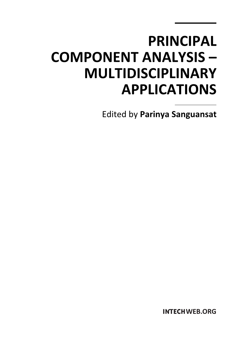 Principal Component Analysis – Multidisciplinary Applications