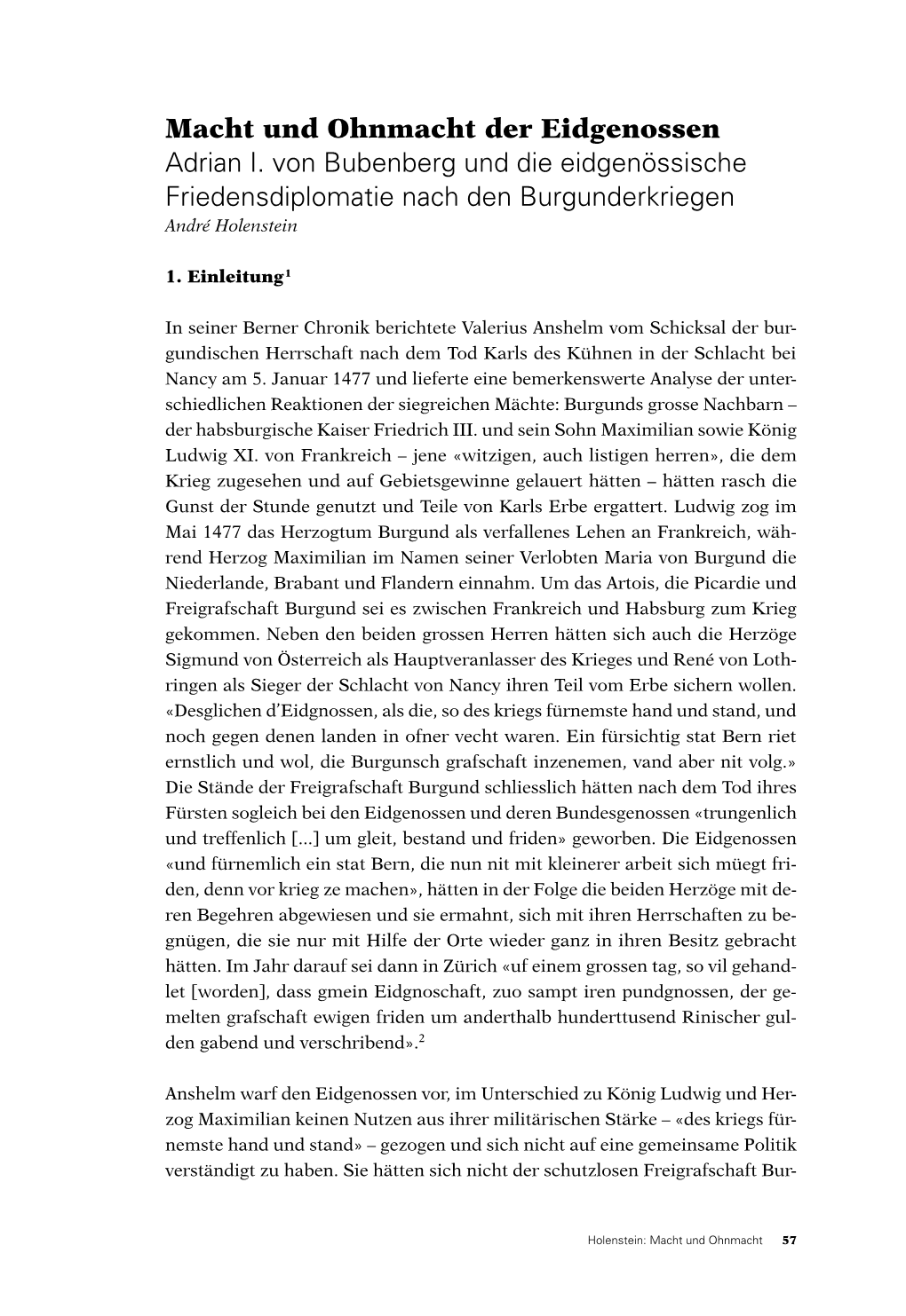 Macht Und Ohnmacht Der Eidgenossen Adrian I. Von Bubenberg Und Die Eidgenössische Friedensdiplomatie Nach Den Burgunderkriegen André Holenstein