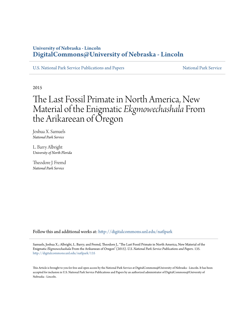 The Last Fossil Primate in North America, New Material of the Enigmatic Ekgmowechashala from the Arikareean of Oregon Joshua X