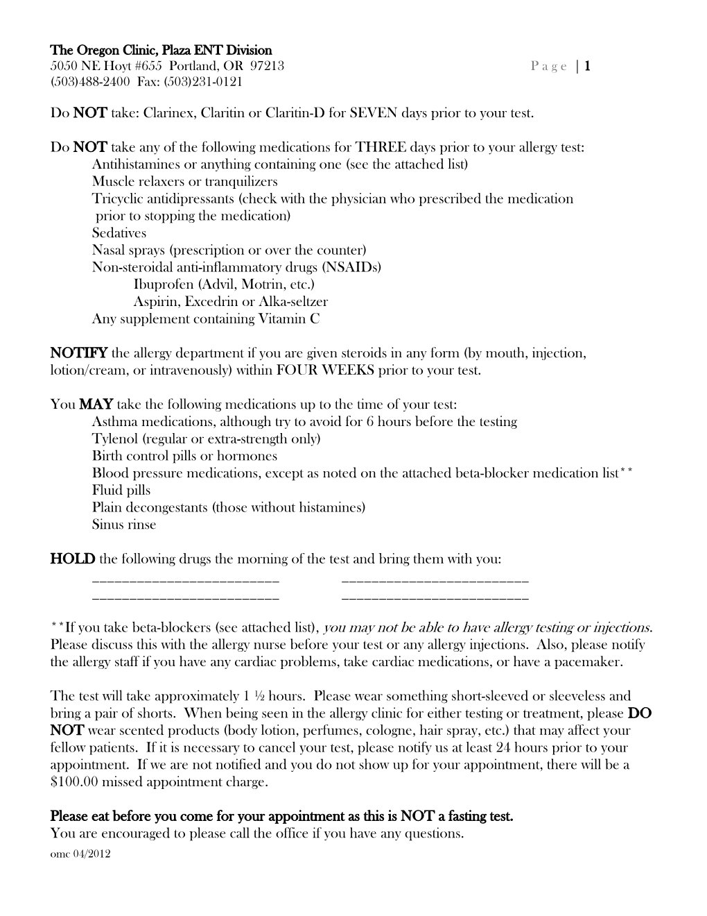 The Oregon Clinic, Plaza ENT Division 5050 NE Hoyt #655 Portland, OR 97213 P a G E | 1 (503)488-2400 Fax: (503)231-0121