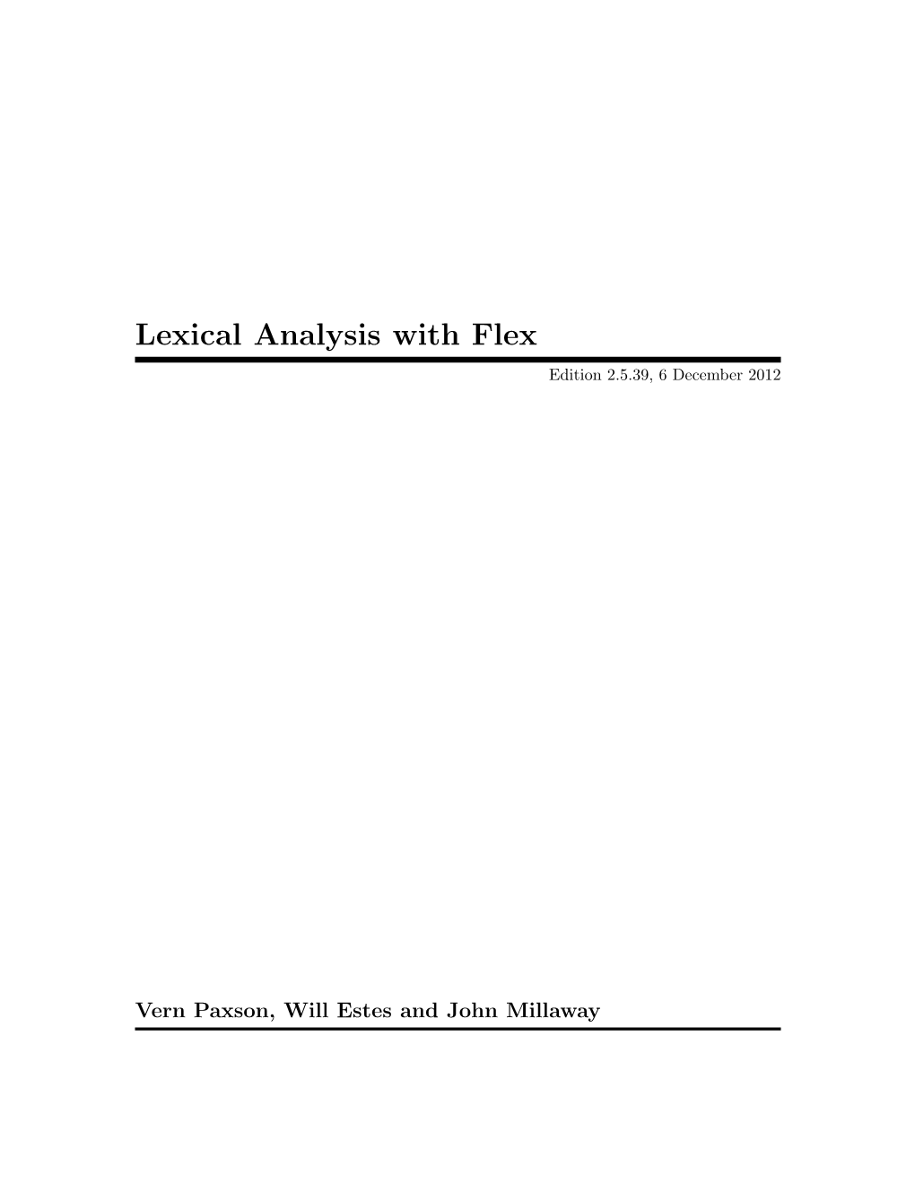 Lexical Analysis with Flex Edition 2.5.39, 6 December 2012