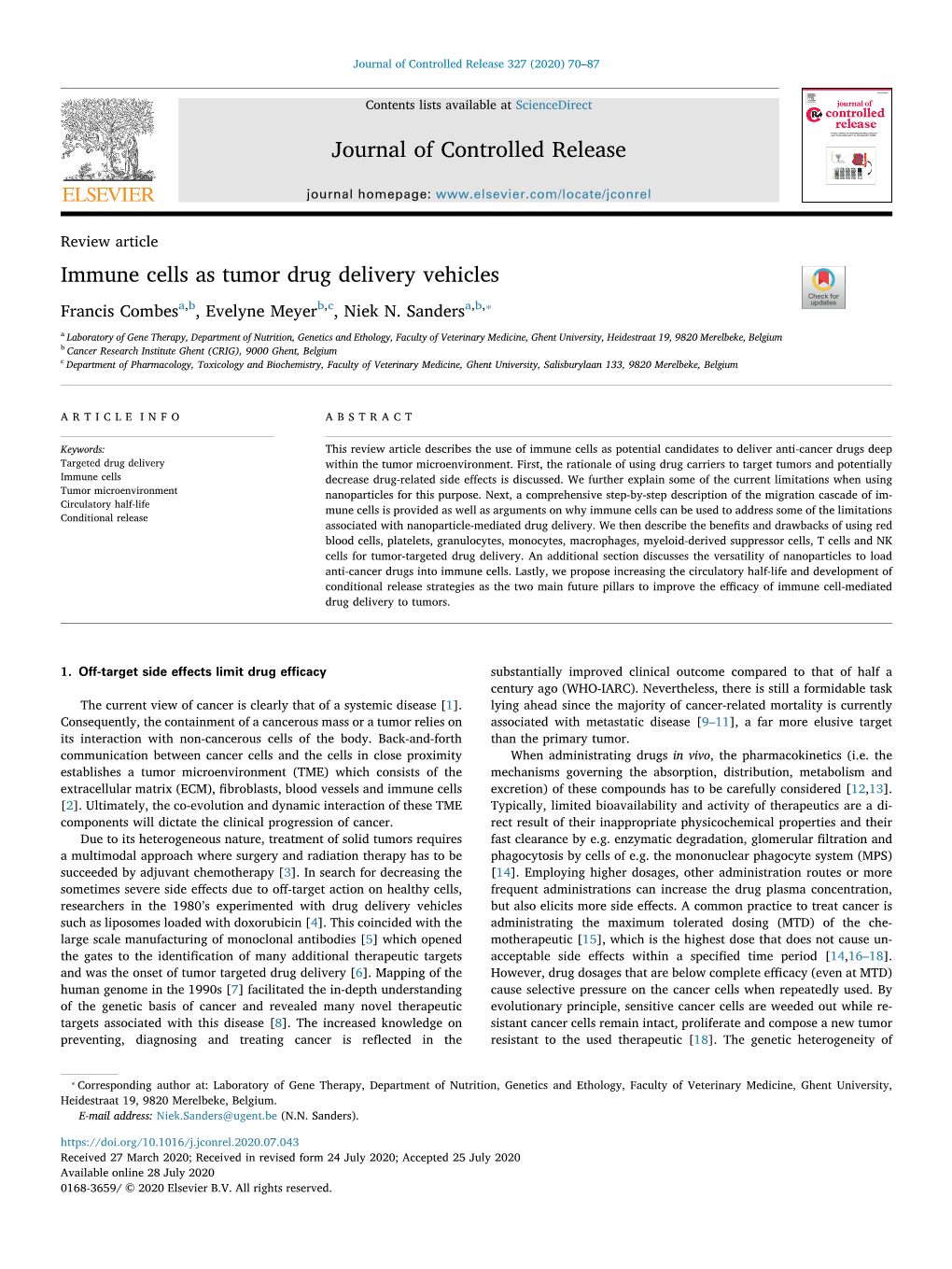 Immune Cells As Tumor Drug Delivery Vehicles T ⁎ Francis Combesa,B, Evelyne Meyerb,C, Niek N